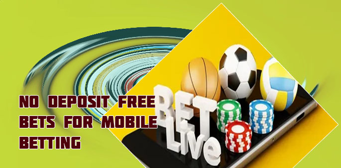 Betting apps with free bets no deposit